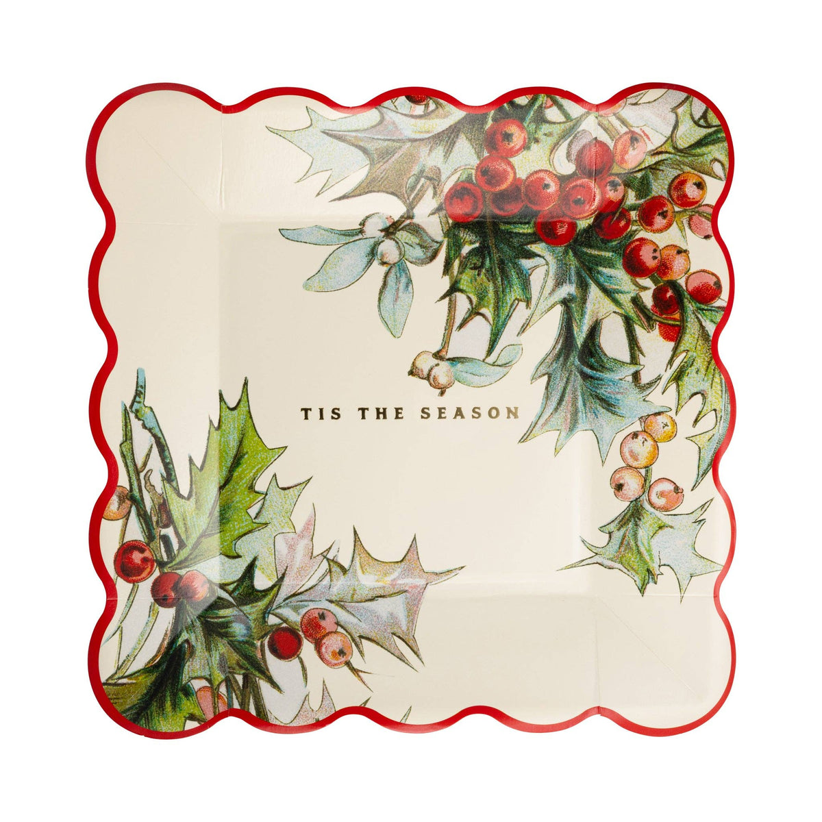 Holly Square Scalloped Plate with “’Tis the Season” text and red scalloped edges