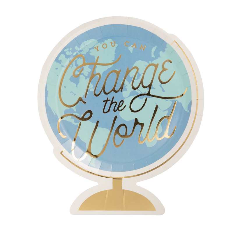 Globe-shaped paper plate with “You Can Change the World” message