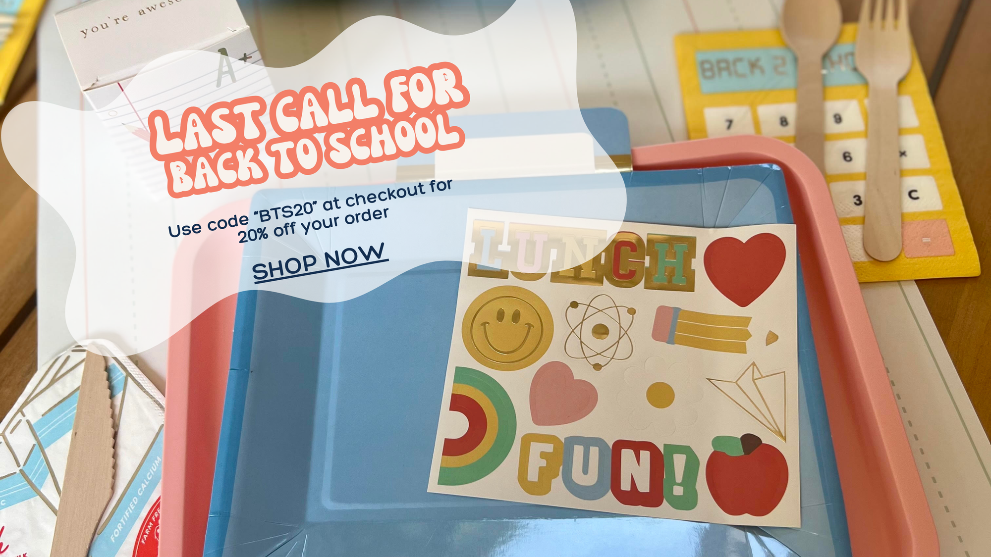 Colorful back‑to‑school lunch tray with fun stickers, wooden utensils, and a 20 % off “BTS20” promo—perfect for classroom party supplies.