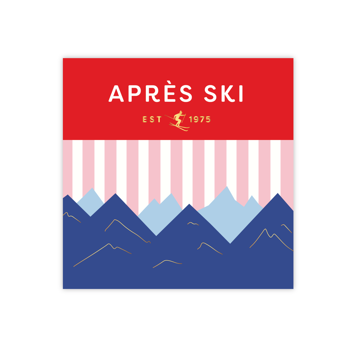 Après Ski large napkin with pink stripes, blue mountains, and red top border