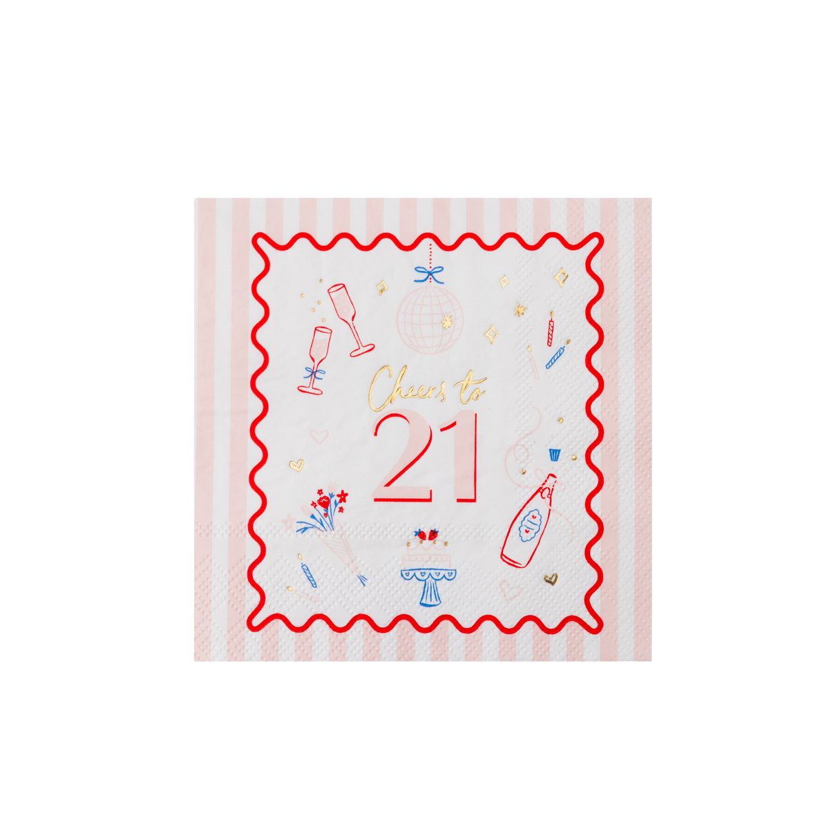 Single pink striped cocktail napkin with Cheers to 21 gold script and champagne disco ball birthday cake icons with red wavy border on white background