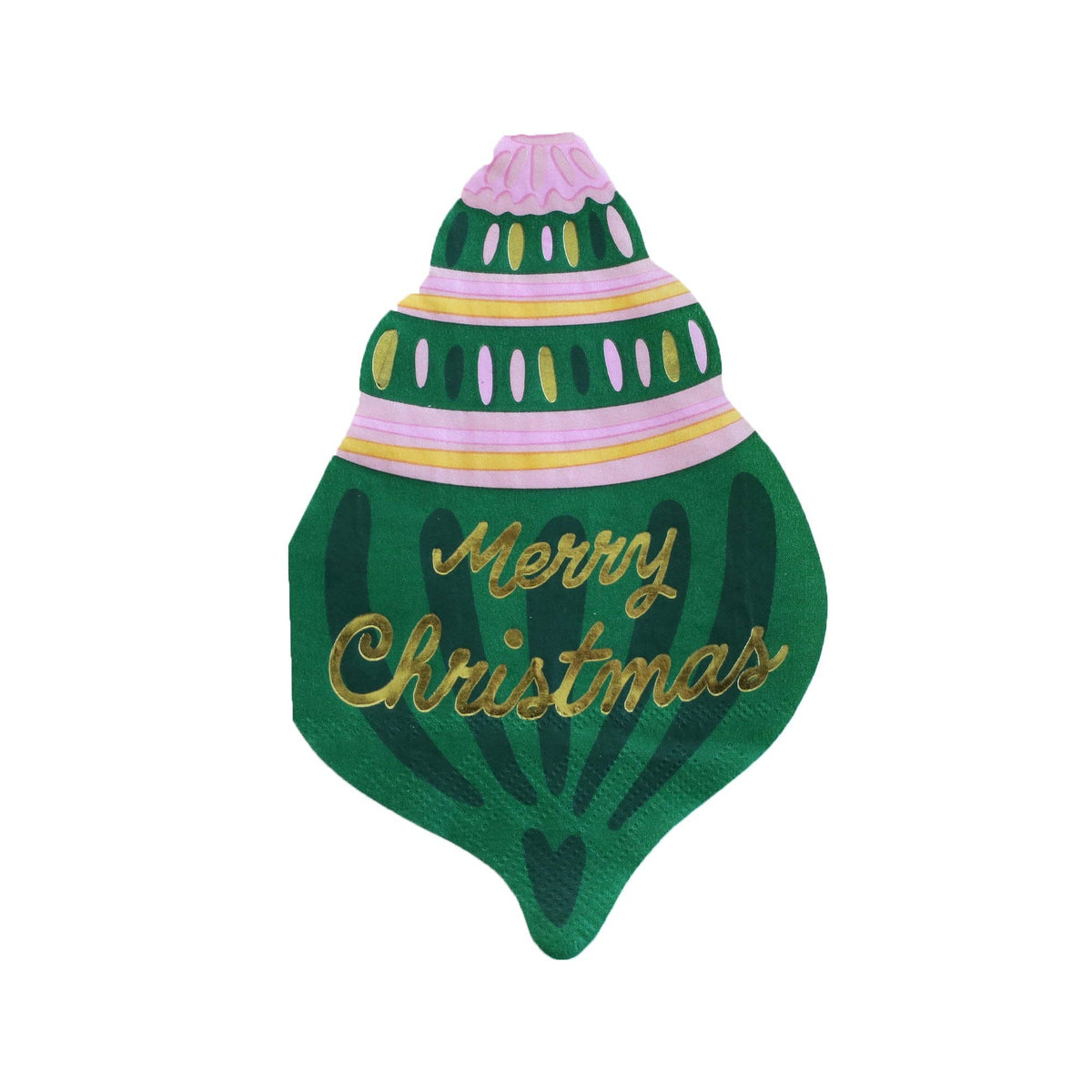 Die-cut Christmas ornament shaped napkin in green with "Merry Christmas" in gold script and pink-and-white banded detailing, front view on white background.