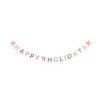 Pink and green HAPPY HOLIDAYS lettered paper banner hung