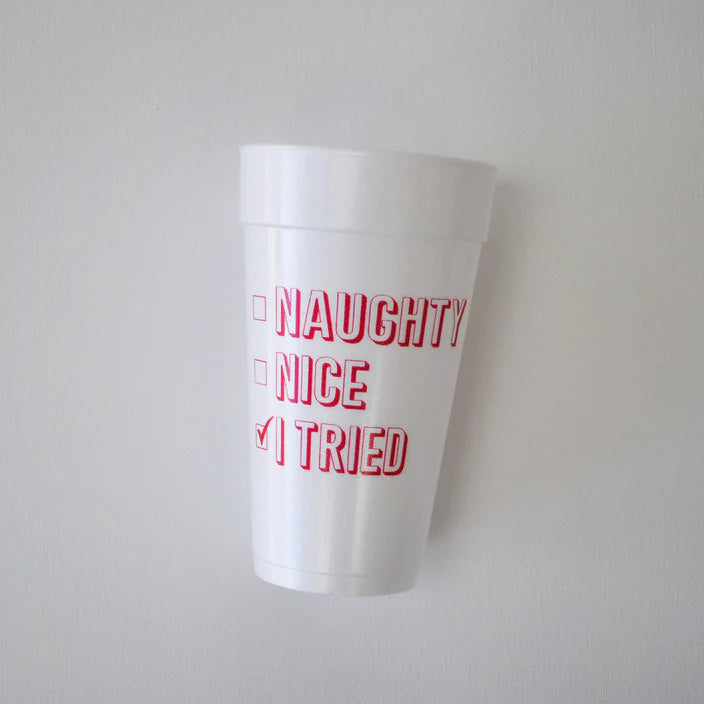 White 20 ounce foam cup with red text checklist reading Naughty, Nice, and a checked I Tried on a plain background.