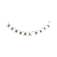 School Days felt banner laid flat and suspended against a white background showing all 10 cream pennants with black lettering spelling SCHOOL DAYS