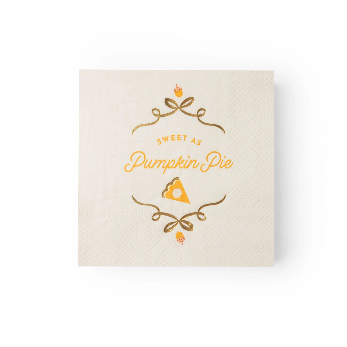 Single cocktail napkin with gold-foil pie slice and “Sweet as Pumpkin Pie” lettering, front view.