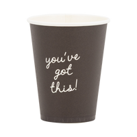 Single black 12 oz paper party cup on a white background showing "you've got this!" in cream script lettering with cream interior